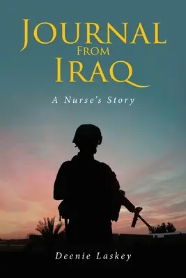 Jurnal din Irak: Povestea unei asistente medicale - Journal From Iraq: A Nurse's Story