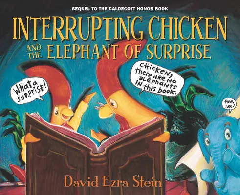 Puiul Întrerupător și Elefantul Surpriză - Interrupting Chicken and the Elephant of Surprise