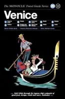 The Monocle Travel Guide to Veneția: Ghidul de călătorie Monocle - The Monocle Travel Guide to Venice: The Monocle Travel Guide Series