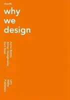 Thonik: De ce proiectăm - Thonik: Why We Design