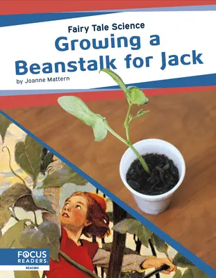 Cultivarea unui vrej de fasole pentru Jack - Growing a Beanstalk for Jack