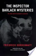 Misterele inspectorului Barlach: Judecătorul și călăul său și Suspiciunea - The Inspector Barlach Mysteries: The Judge and His Hangman and Suspicion