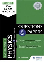 Practică esențială de examen SQA: National 5 Physics Întrebări și lucrări - Essential SQA Exam Practice: National 5 Physics Questions and Papers