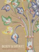 Corp și spirit: Picturi medicale tibetane - Body & Spirit: Tibetan Medical Paintings