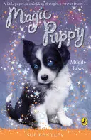 Magic Puppy: Lăbuțe noroioase - Magic Puppy: Muddy Paws