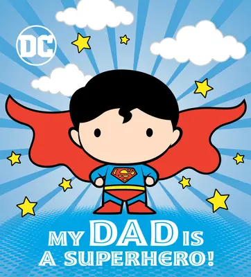 Tatăl meu este un supererou! (DC Superman) - My Dad Is a Superhero! (DC Superman)