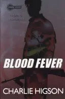 Young Bond: Febra sângelui - Young Bond: Blood Fever