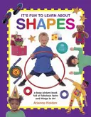 E distractiv să înveți despre forme: A Busy Picture Book Full of Fabulous Facts and Things to Do! - It's Fun to Learn about Shapes: A Busy Picture Book Full of Fabulous Facts and Things to Do!