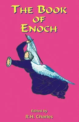 Cartea lui Enoh: O lucrare de revelație vizionară și profeție, dezvăluind secrete divine și informații fantastice despre creație, Salvat - The Book of Enoch: A Work of Visionary Revelation and Prophecy, Revealing Divine Secrets and Fantastic Information about Creation, Salvat