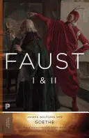 Faust I & II, Volumul 2: Operele complete ale lui Goethe - Ediție actualizată - Faust I & II, Volume 2: Goethe's Collected Works - Updated Edition
