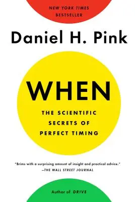 Când: Secretele științifice ale sincronizării perfecte - When: The Scientific Secrets of Perfect Timing