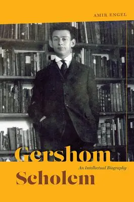 Gershom Scholem - O biografie intelectuală - Gershom Scholem - An Intellectual Biography