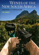 Vinurile din noua Africă de Sud: Tradiție și revoluție - Wines of the New South Africa: Tradition and Revolution