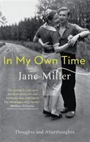 În timpul meu liber - Gânduri și gânduri ulterioare - In My Own Time - Thoughts and Afterthoughts