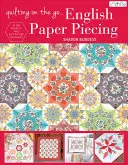 Quilting on the Go: English Paper Piecing