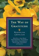 Calea recunoștinței: Lecturi pentru o viață veselă - The Way of Gratitude: Readings for a Joyful Life