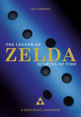 The Legend of Zelda: Ocarina of Time: Un companion muzical al jocului - The Legend of Zelda: Ocarina of Time: A Game Music Companion