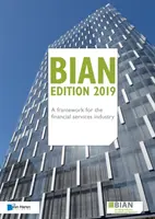 Bian - Un cadru pentru industria serviciilor financiare - Bian - A Framework for the Financial Services Industry