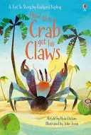 Cum și-a făcut crabul ghearele - How the Crab Got His Claws
