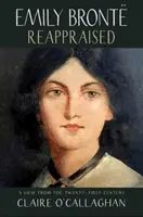 Emily Bronte reevaluată - Emily Bronte Reappraised