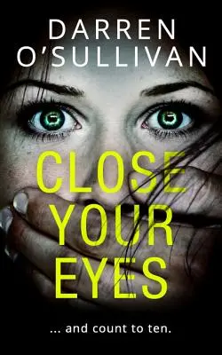 Închide-ți ochii - Close Your Eyes