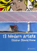 13 artiști moderni pe care copiii ar trebui să îi cunoască - 13 Modern Artists Children Shoud Know