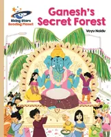 Planeta lecturii - Pădurea secretă a lui Ganesh - Aur: Galaxy - Reading Planet - Ganesh's Secret Forest - Gold: Galaxy