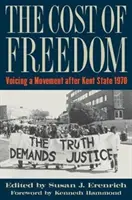 Costul libertății: Exprimarea unei mișcări după Kent State 1970 - The Cost of Freedom: Voicing a Movement After Kent State 1970