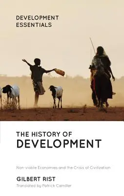 Istoria dezvoltării: De la originile occidentale la credința globală - The History of Development: From Western Origins to Global Faith