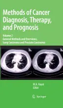 Metode de diagnostic, terapie și prognostic al cancerului, volumul 2: Metode generale și sinteze, carcinom pulmonar și carcinom de prostată - Methods of Cancer Diagnosis, Therapy, and Prognosis, Volume 2: General Methods and Overviews, Lung Carcinoma and Prostate Carcinoma