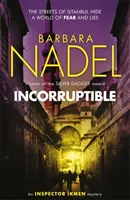 Incoruptibil (Misterul inspectorului Ikmen 20) - Incorruptible (Inspector Ikmen Mystery 20)