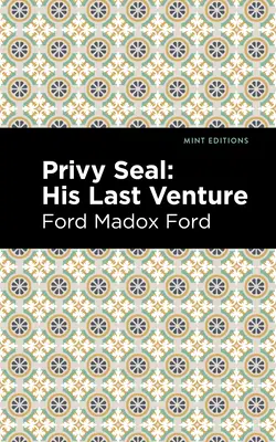 Privy Seal: Ultima sa aventură - Privy Seal: His Last Venture
