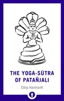 Yoga-Sutra lui Patanjali: O nouă traducere cu comentarii - The Yoga-Sutra of Patanjali: A New Translation with Commentary
