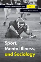 Sport, boli mintale și sociologie - Sport, Mental Illness and Sociology