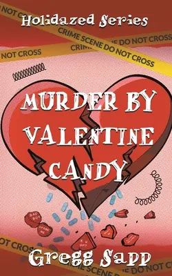 Crimă comisă de Valentine Candy - Murder by Valentine Candy