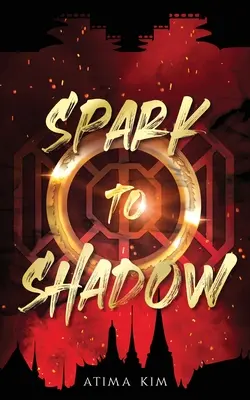 De la scânteie la umbră - Spark to Shadow