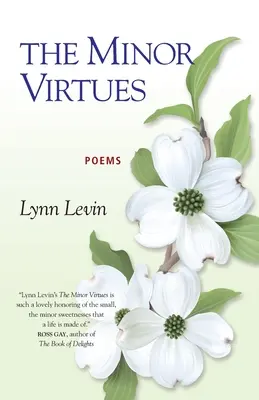 Virtuțile minore: Poezii - The Minor Virtues: Poems