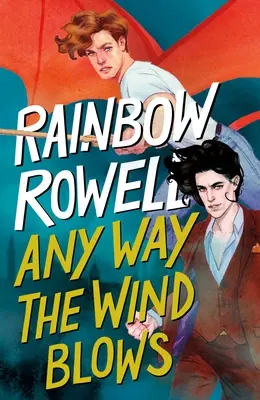 Oricum bate vântul - Any Way the Wind Blows