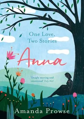 Anna: O dragoste, două povești - Anna: One Love, Two Stories