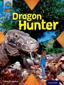 Project X Origins: Turquoise Book Band, Oxford Level 7: Discovery: Vânătorul de dragoni - Project X Origins: Turquoise Book Band, Oxford Level 7: Discovery: Dragon Hunter