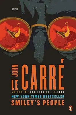Oamenii lui Smiley: Un roman de George Smiley - Smiley's People: A George Smiley Novel