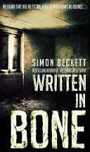 Written in Bone - Thrillerul groaznic de captivant al lui David Hunter - Written in Bone - The gruesomely compelling David Hunter thriller