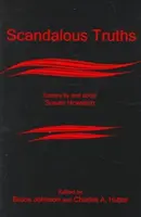 Adevăruri scandaloase: Eseuri de și despre Susan Howatch - Scandalous Truths: Essays by and about Susan Howatch