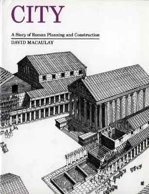 Orașul: O poveste a planificării și construcției romane - City: A Story of Roman Planning and Construction