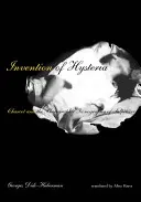 Invenția isteriei: Charcot și iconografia fotografică a salptrului - Invention of Hysteria: Charcot and the Photographic Iconography of the Salptrire