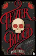 Febra sângelui - Un mister victorian Cartea 2 - Fever of the Blood - A Victorian Mystery Book 2