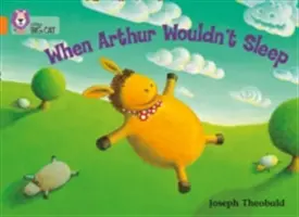 Când Arthur nu vrea să doarmă - When Arthur Wouldn't Sleep