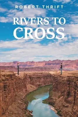 Râuri de traversat - Rivers to Cross