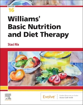 Nutriție de bază și dietă terapeutică Williams - Williams' Basic Nutrition & Diet Therapy