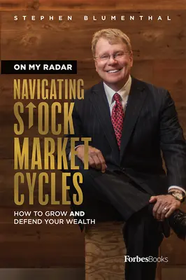 Pe radarul meu: Navigarea ciclurilor bursiere - On My Radar: Navigating Stock Market Cycles